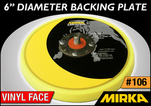 Mirka 6" Diameter Backing Plate- Vinyl Face