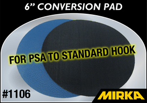 Mirka 6" Conversion Pad- PSA to Hook